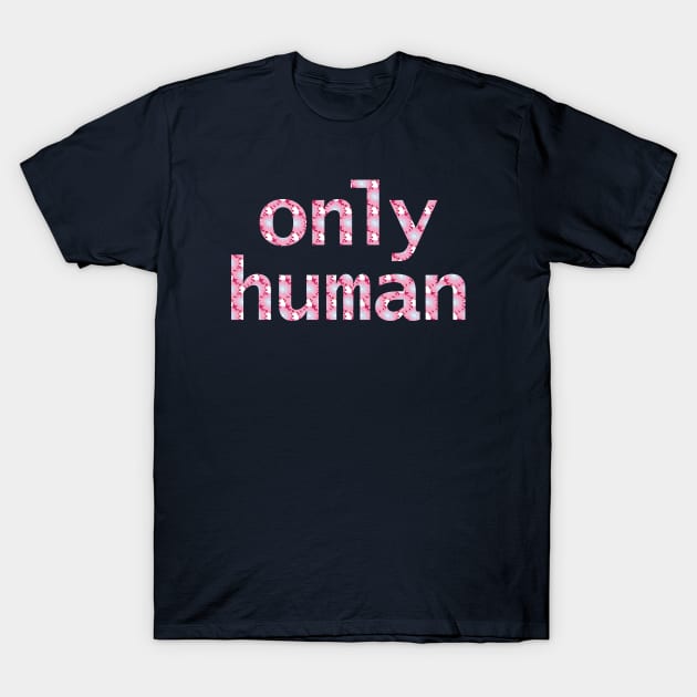 Only Human in Light Floral T-Shirt by ellenhenryart